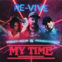 My Time (feat. Damien Kampa & Violet Helm) [Explicit]