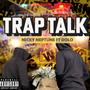 Trap Talk (feat. Nicky Neptune) [Explicit]