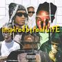 Inspired By Real Life (Explicit)