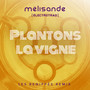 Plantons la vigne (Les Renippés Remix) (Single)