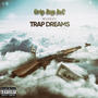 Trap Dreams (feat. Grip Boy Jo.C) [Explicit]