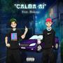 Calma Aí (feat. Bokage) [Explicit]