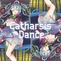 Catharsis  Dance (初音ミク Ver.)