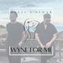 Wyne For Me (feat. LEDAR)