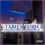 Tables Turn (Explicit)