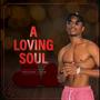 A Loving Soul (Explicit)