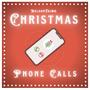 Christmas Phone Calls