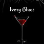 Ivory Blues