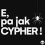 E, pa jak cypher (feat. Laz Vegjas, Piki, VuiSah & Lux Kmala) [Explicit]