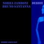 Debbie Likes Dan (feat. Bruno Santanna)