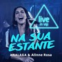 Na Sua Estante (Live In Vip)