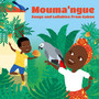 Mouma'ngue Songs and Lullabies from Gabon