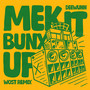 Mek It Bunx Up (WOST remix)