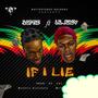 If I Lie (feat. Lil Juicy)