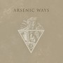 Arsenic Ways