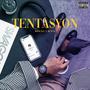 Tentasyon (Explicit)