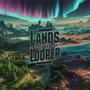 Lands of the Looper