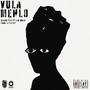 Vula Mehlo (feat. Mr. Douw) [Explicit]