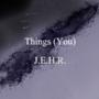 Things (You) [Explicit]