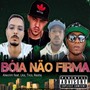 Bóia Não Firma (Explicit)