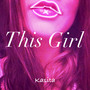 This Girl (Explicit)