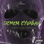 Demem Eyvallah (Explicit)