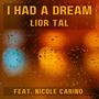 I Had a Dream (feat. Nicole Carino)