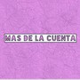 Más de la Cuenta