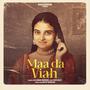 Maa Da Viah