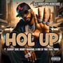 Hol Up (feat. Sammy Sam, Money Mancino & D-roc of The Ying Yang Twins) [Explicit]