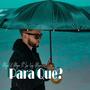 Para Que ? (feat. Jap way Music)