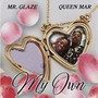 My Own (feat. Queen Mar)