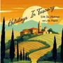 Holidays In Tuscany (feat. Jim Penfold)