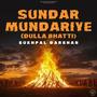 Sundar Mundariye (Dulla Bhatti) (feat. Dollar D)