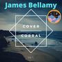 James Bellamy Cover Corral, Vol. 1