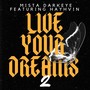 Live Your Dreams 2 (feat. Hayhvin)