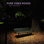 Pure Vibes Roads (Explicit)