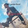 I Am James Bond (Explicit)