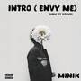 INTRO (ENVY ME)