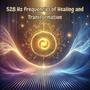 528 Hz: Frequencies of Healing and Transformation