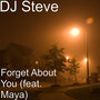 Forget About You (feat. Maya)