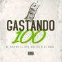 GASTANDO100 (Explicit)