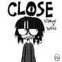 Close (feat. Kid Moon)