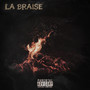 La braise (Explicit)