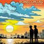 Homecoming (feat. M̶E̶L̶L̶O̶W̶ˣᵖ)