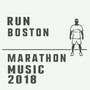 Run Boston: Marathon Music 2018