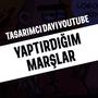 DAYI MARŞLAR - Tasarımcı Dayı Youtube