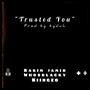 Trusted You (feat. Whosblacky & Kiingzo) [Explicit]