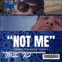 Not Me (Explicit)