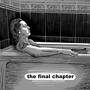 The Final Chapter (EP) [Explicit]